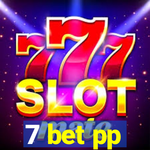 7 bet pp